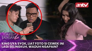 King Uya Syok Liat Foto si Cewek Ini Lagi Selingkuh. Waduh Ngapain? | Garis Tangan 2 Eps 8 (4/4)