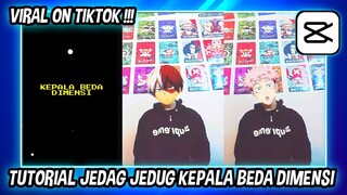 CARA EDIT VIDEO JEDAG JEDUG KEPALA BEDA DIMENSI DI CAPCUT