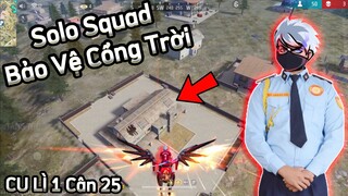 [Free Fire] Thử Thách Bảo Vệ “KHU CỔNG TRỜI” CU LÌ Solo Squad 1 Cân 25 Lấy Top 1 Cực Căng