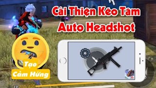 (Free Fire) Hướng Dẫn Cách Lấy Lại Cảm Hứng Vuốt Tâm Và Auto Headshot Cực Kì Đơn Giản | Huy Gaming