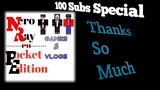 Special shoutout | 100 subs special