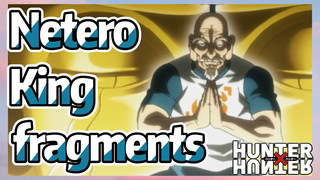 Netero King fragments