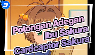 Potongan Adegan Ibu Sakura | Cardcaptor Sakura_3