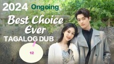 Cdrama:BEST CHOICE (EngSUB/TagDUB) Ep.12/37