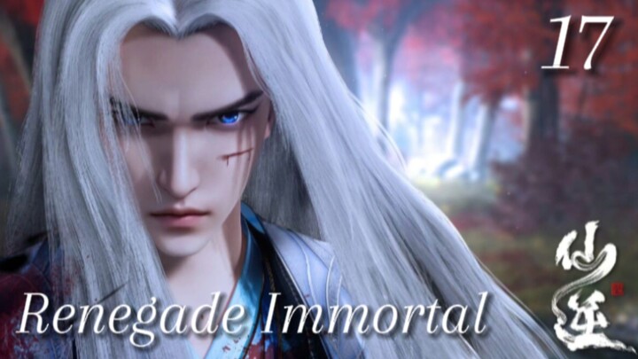 Renegade Immortal Eps 17 Sub Indo 1080P