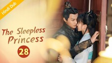 The Sleepless Princess _ Episode 28 _ HINDI/URDU Dubbed