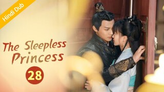 The Sleepless Princess _ Episode 28 _ HINDI/URDU Dubbed