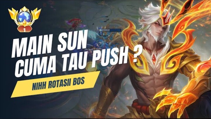 Gini Cara Main Sun Biar ga Cuma Tau Ngepush Doang | Mobile Legends
