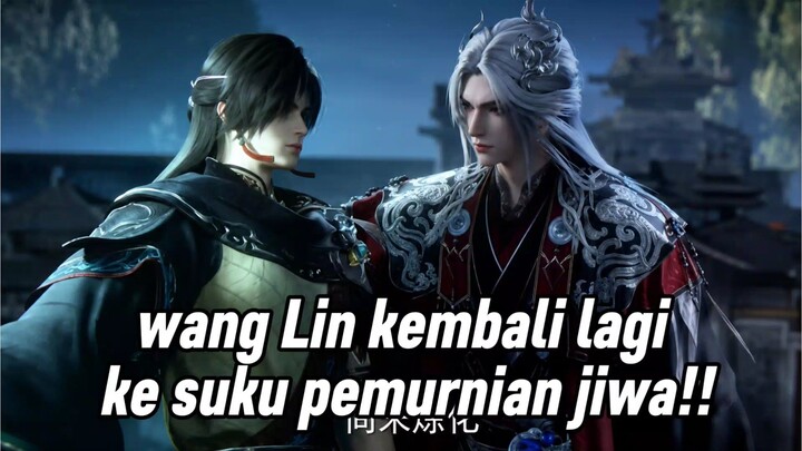 momen Wang Lin kembali ke suku pemurnian jiwa..!!