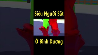 Siêu Người Sắt (Super Iron Man) ở Bình Dương 😂