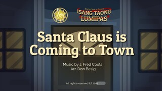Santa Claus is Coming to Town [Eng'g Choir In Encore: Isang Taong Lumipas]