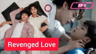 [EP 4] Revenged Love 💕