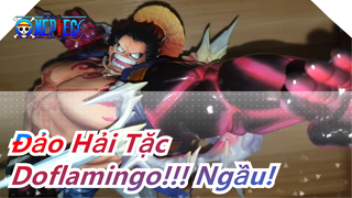 [Đảo Hải Tặc] Doflamingo!!! Ngầu!