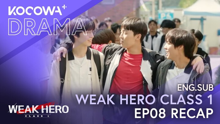 Weak Hero Class 1 EP08 RECAP | KOCOWA+
