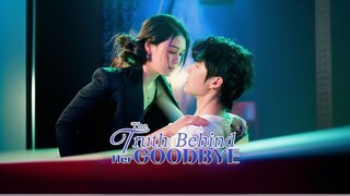 The Truth Behind Her Goodbye