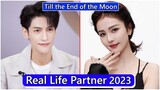 Luo Yunxi And Bai Lu (Till the End of the Moon Part 1) Real Life Partner 2023