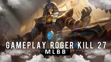 MLBB Gameplay Roger kill 27