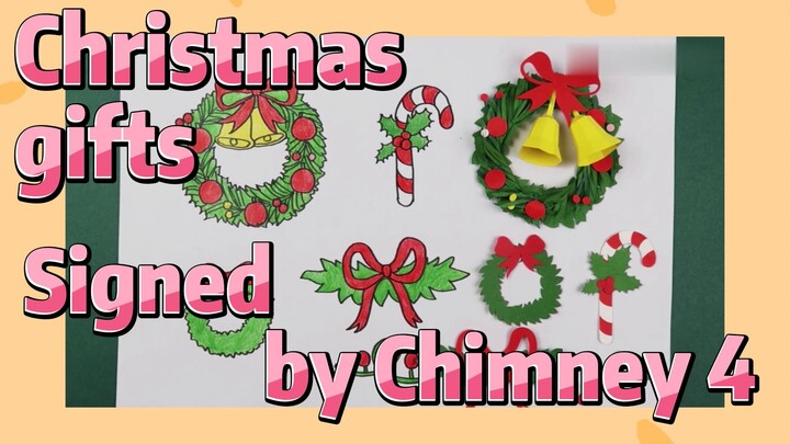 Christmas gifts Signed by Chimney 4