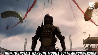 How to install warzone Mobile soft launch version