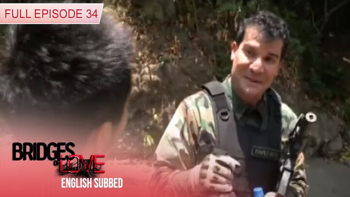 Bridges of Love | Full Episode 34 (with Eng Subs)