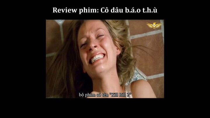 Review Phim : Cô Dâu Báo Thù ( Tóm Tắt Phim )