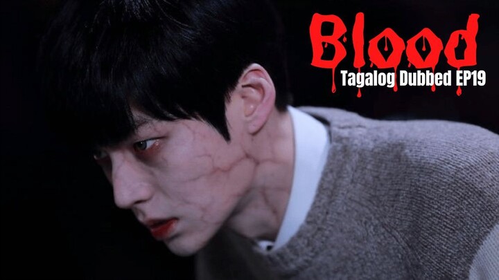 Blood Tagalog Dubbed Ep19