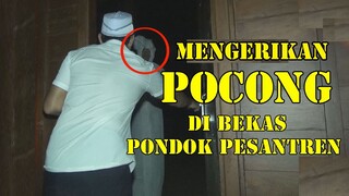 pocong dibekas pondok pesantren