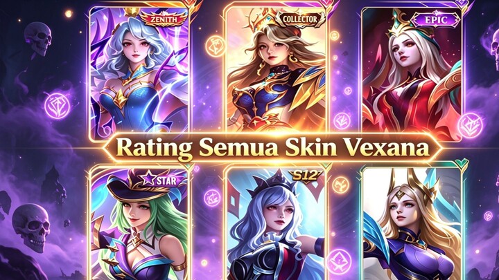 RATING SEMUA SKIN VEXANA MLBB