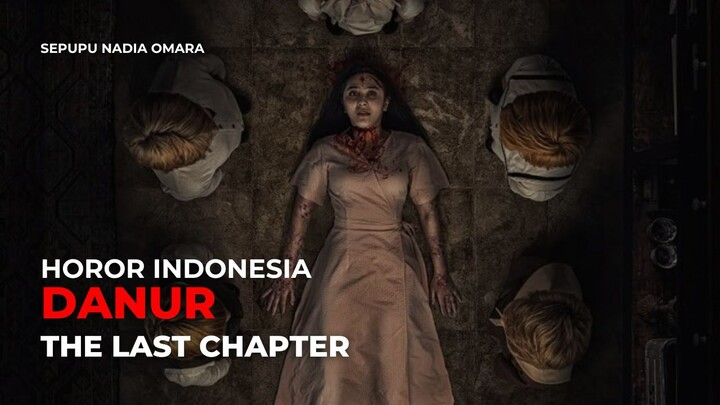 DANUR THE LAST CHAPTER (2026) - HOROR INDONESIA TERBARU