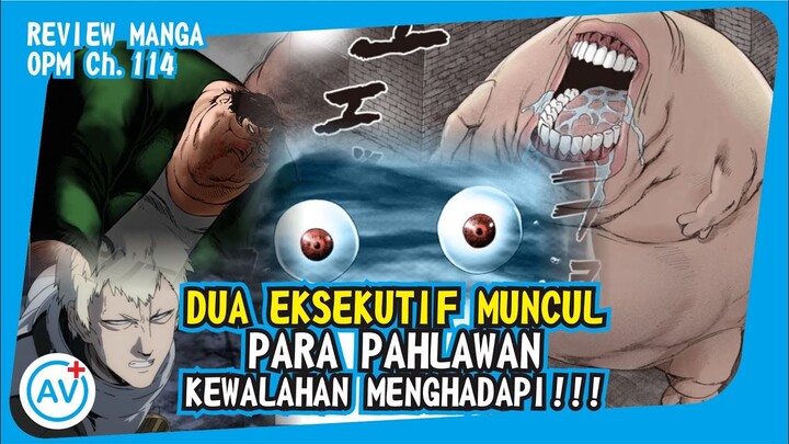 DUA EKSEKUTIF MUNCUL!!! Para Pahlawan Mulai Kewalahan!! - Review OPM (Manga Ch.114)
