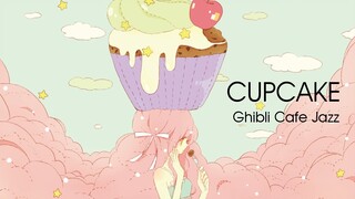 Cupcake | Ghibli Cafe Jazz | Seycara