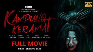 FILM HOROR TERBARU 2025 - KAMPUNG KERAMAT (FULL MOVIE)