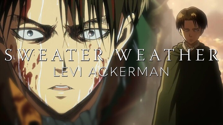 ‼️ Levi Ackerman | Sweater Weather