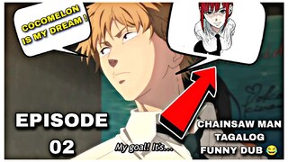 (COCOMELON)🥵| Chainsaw Man Tagalog Funny Dub Episode 02|🥵😂