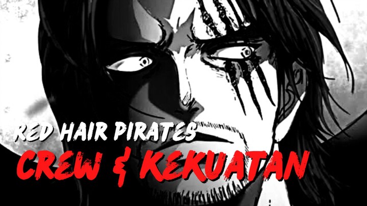 Crew & Kekuatan dari bajak laut Akagami no Shanks || One piece