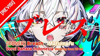 [COVER] Breath - Mafumafu Versi Bahasa Indonesia | Vocal by Ibnu XD lol