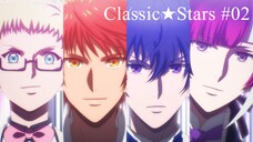 Classic★Stars - S01E02 ซับไทย