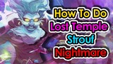 [ROX] How To Do Lost Temple Strouf NIGHTMARE Mode Instance | Ragnarok X Next Generation | KingSpade