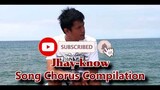 Jhay-know Song Chorus Compilation