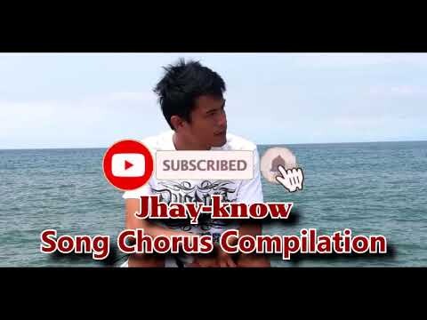 Jhay-know Song Chorus Compilation