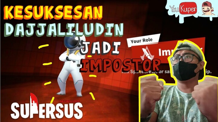 IMPOSTOR ADALAH JATI DIRI DAJJALILUDIN SAMPE MVP 3X BERTURUT-TURUT | SUPERSUS | YOUKUPER #NGACOGAME