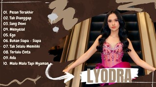 LYODRA FULL ALBUM || KUMPULAN LAGU LYODRA TERFAVORIT || PESAN TERAKHIR - TAK DIANGGAP