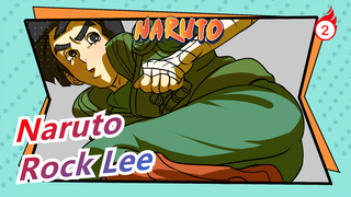 [Naruto/Epic/Emotional] Rock Lee--- Genius of Hardworking_2