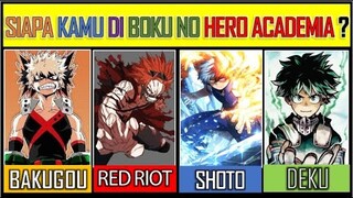 Siapa Kamu Di Kelas Pahlawan 1A Anime Boku no Hero Academia | Tes Psikologi Sederhana