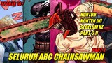 Bahas seluruh Arc Chainsawman part-1 !! [csm]