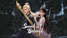 🇨🇳 [Sub INDO] "Sword and Beloved" 天地剑心 💚⚔️  Episode 22