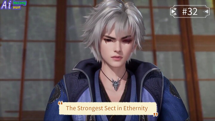 The Strongest Sect in Ethernity Episode 32 Sub Indo