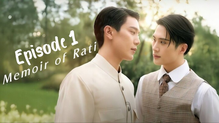 Memoir of Rati Episode 1 (2025) | HD with Eng Sub