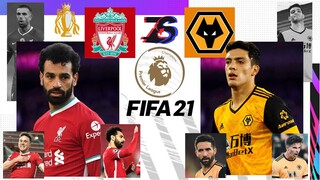 ลิเวอร์พูล🏆🔴 ปะทะ วูล์ฟแฮมป์ตัน🦊 | FIFA 21 | พรีเมียร์ลีก[นัดที่11] | ฮีโร่โจต้าา