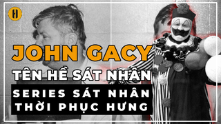 JOHN WAYNE GACY | SÁT NHÂN THỜI PHỤC HƯNG | HỒ SƠ TRỌNG ÁN